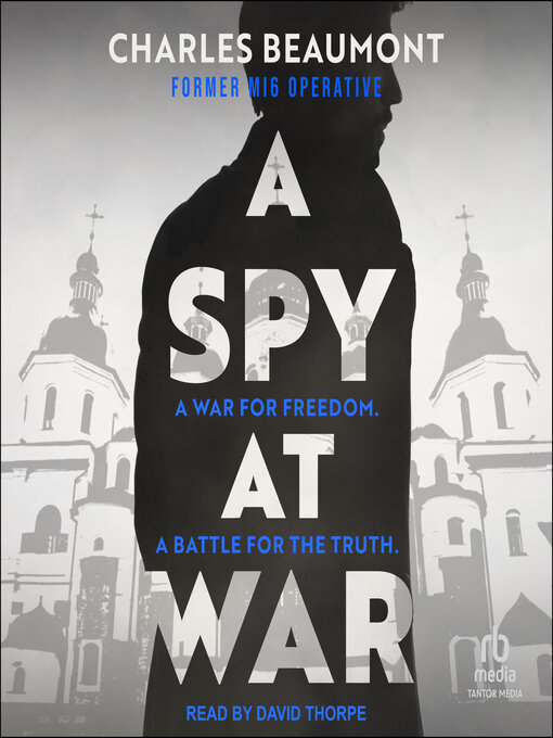 Title details for A Spy at War by Charles Beaumont - Available